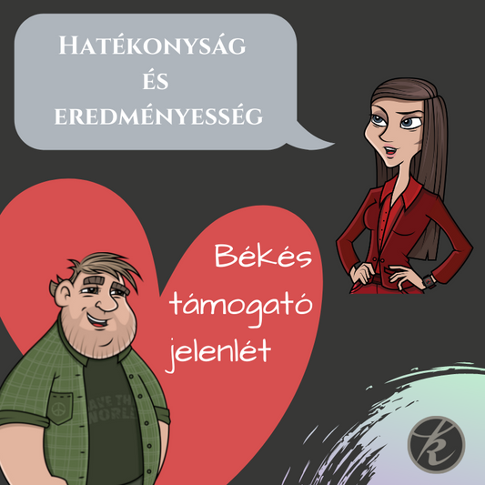 Hatékonyság és eredményesség, vagy inkább békés és támogató jelenlét?